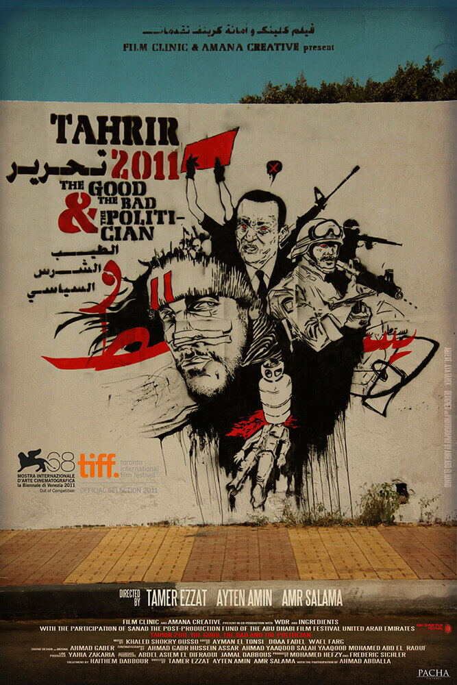Tahrir 2011: The Good, the Bad and the Politician Film